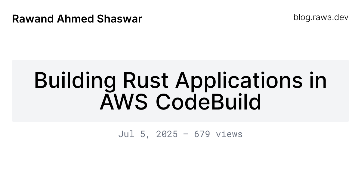 Building Rust Applications in AWS CodeBuild